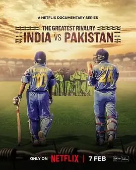 《最伟大的宿敌：印巴板球情仇》：一场超越体育的史诗级对决！