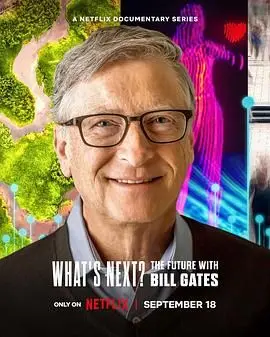 Bill Gates Unveils the Future: What's Next in Tech, Innovation, and Global Challenges